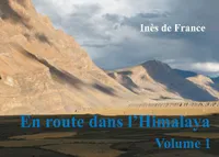 1, En route dans l'Himalaya, volume 1