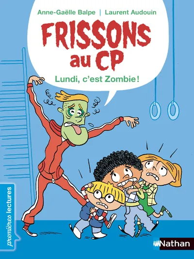 Jeux et Jouets Livres Livres pour les  6-9 ans Premières lectures Frissons au CP - Le lundi, c'est zombie ! Anne-Gaëlle Balpe