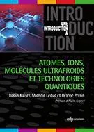 Atomes, ions, molécules ultrafroids et les technologies quantiques