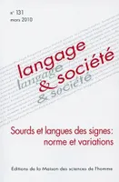 Langage et société, n°131/mars 2010, Sourds et langues des signes : norme et variations