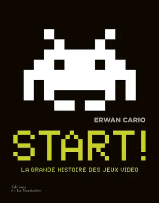 Start ! La Grande Histoire des jeux video