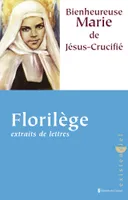 Florilège - Extraits de lettres, extraits de lettres