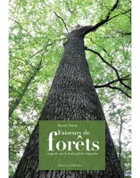 Faiseurs de forêts -, Regards sur la forêt privée française
