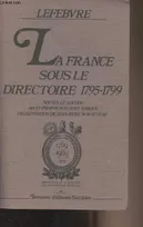 FRANCE SOUS LE DIRECTOI B, 1795-1799