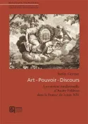 Art-Pouvoir-Discours, La carrière intellectuelle d'André Félibien dans la France de Louis XIV