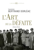 L'Art de la défaite, (1940-1944)