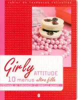 Girly attitude 10 menus ultra fille, 10 menus ultra fille