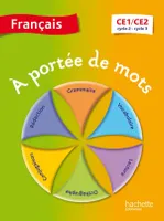 A portée de mots - Français CE1-CE2 - Livre élève - Ed. 2014, français, CE1-CE2