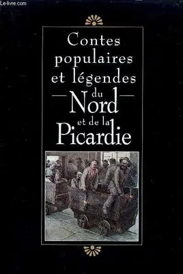 Contes populaires et légendes du nord et de la Picardie