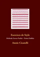 Exercices de Style, Méthode Envers Parfait - Points Oubliés