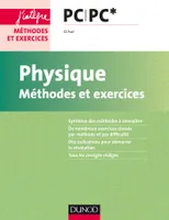 Physique - Méthodes et exercices - PC PC*