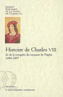 Histoire de Charles VIII et de la conquête du royaume de Naples.