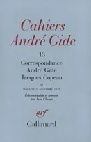 Cahiers André Gide... ., 2, Mars 1913-octobre 1949, Correspondance (Tome 2-Mars 1913 - Octobre 1949), Mars 1913 - Octobre 1949
