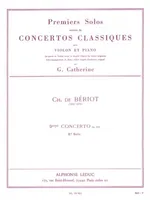 First Solos extracted from the Classic Concertos, Bériot's Concert No. 9, for Violin and Piano