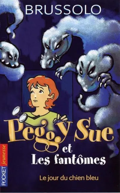 1, Peggy Sue et les fantômes - tome 1 Le jour du chien bleu Serge BRUSSOLO