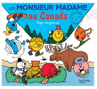 Le tour du monde des monsieur madame, Les Monsieur Madame au Canada