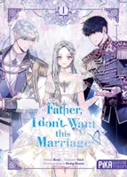 1, Father, I don't Want this Marriage T01