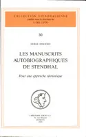 Les Manuscrits autobiographiques de Stendhal : Pour une approche sémiotique