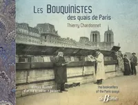Les bouquinistes des quais de Paris, Histoire illustrée d'un « p'tit métier » parisien