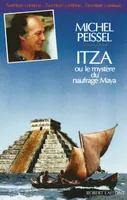 Itza ou le mystère du naufrage maya