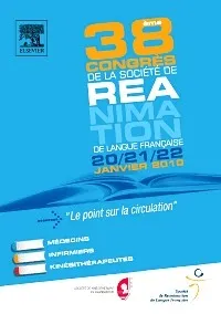 38e Congrès de la Société de réanimation de langue française. CD-ROM, Le point sur la circulation