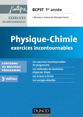 Physique-Chimie Exercices incontournables BCPST 1re année - 3e éd. - Conforme au nouveau programme, Conforme au nouveau programme