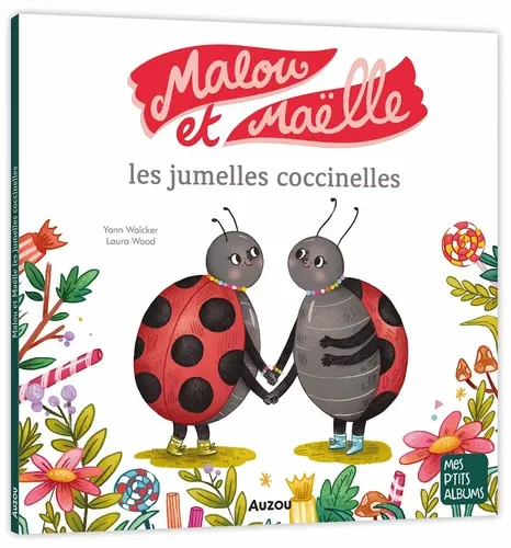 Jeux et Jouets Livres Livres pour les 3-6 ans Albums Malou et Maëlle : les jumelles coccinelles Yann WALCKER