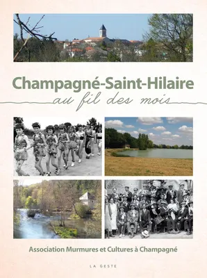 Champagné-Saint-Hilaire, Au fil des mois