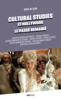 Cultural studies et Hollywood, Le passé remanié