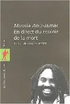 En direct du couloir de la mort Mumia Abu-Jamal; Jacques Derrida; Leonard I. Weinglass; John Edgar Wideman and Jim Cohen