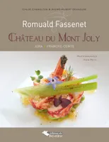 Romuald Fassenet : château du Mont Joly, Jura, Franche-Comté
