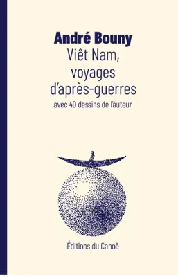 Viêt Nam, voyages d'après-guerres