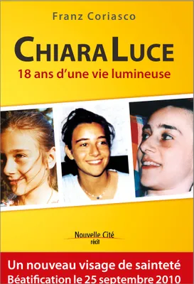 Chiara Luce, 18 ans d'une vie lumineuse