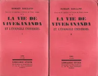 La Vie De Vivekananda et L'évangile Universel . Tome I et II . Essai sur La Mystique et L'action de l'Inde Vivante . Complet En 2 Volumes