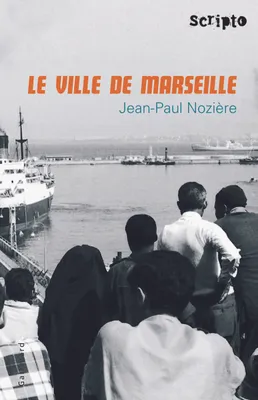 Le «Ville de Marseille»