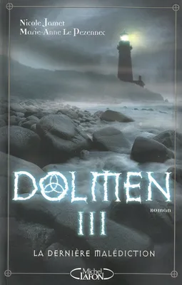3, Dolmen III La dernière malédiction, roman