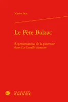 Le Père Balzac, Représentations de la paternité dans La Comédie humaine