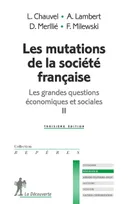 2, Les mutations de la société française - Les grandes questions économiques et sociales II
