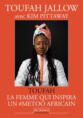 Toufah, La femme qui inspira un #MeToo africain