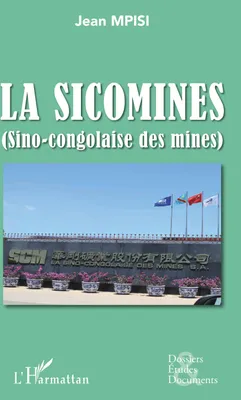 La SICOMINES, Sino-congolaise des mines