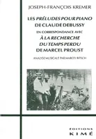 Les Preludes Pour Piano de Claude Debussy, En Correspondance Avec a la Recherche...