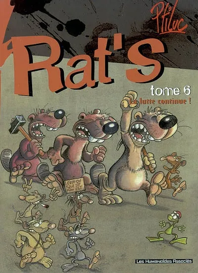 Livres BD BD adultes Rat's., 6, OCCASION - EO - RAT'S TOME 6 - LA LUTTE CONTINUE Corcal, Philippe Viala