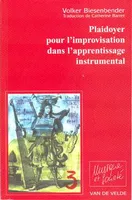 Plaidoyer pour l'improvisation dans l'apprentissage instrumental