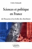 Sciences et politiques, de Descartes à la révolte des chercheurs