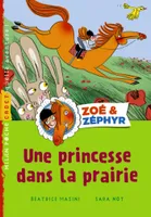 Zoé & Zéphyr, Une princesse dans la prairie