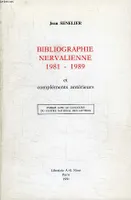 Bibliographie nervalienne., 4, Bibliographie nervalienne 1981-1989, et compléments antérieurs