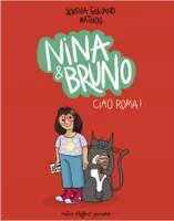 Nina & Bruno - Ciao Roma !