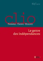 Clio 2021, n.53, Le genre des indépendances