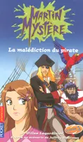 5, Martin Mystère - tome 5 La malédiction du pirate