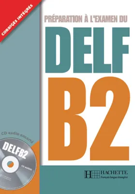DELF tout public (B2), DELF B2 + CD audio